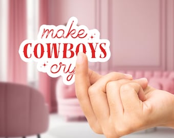 Make Cowboys Cry-sticker – Cowgirl esthetische sticker voor laptop, bidon, dagboek | Westerse, trendy vinylsticker