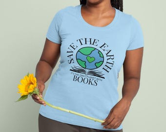 Save the Earth it's the only planet with books transparent PNG digital image for sublimation DTF diy crafts