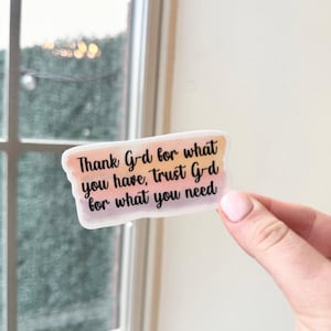 Waterproof Vinyl Sticker: Thank and Trust G-d Quote - 3&quot;