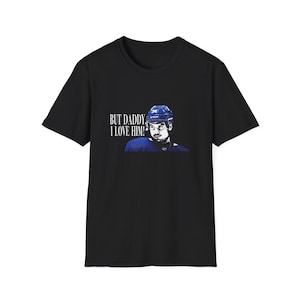 Aber Daddy I Love Him - Toronto Maple Leafs Taylor Shirt - Unhinged - Unisex übergroßes T-Shirt