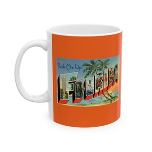 F-Me Up, Floride ! Mug vintage style carte postale -- DÉBRANCHÉ Taylor