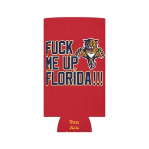 Fottimi, Florida Panthers!!! Stanley Cup Slim + Confezione Lattina Regolare -- Birra + White Claw Coozy -- Coozie -- UNHINGED Taylor