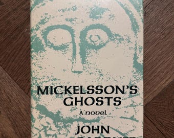 First Edition Hardcover Copy of Mickelsson's Ghosts by John Gardner