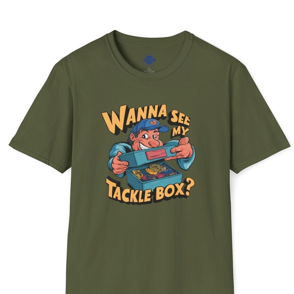 Fishing T-Shirt, "Wanna See My Tackle Box", Funny Fishing Shirt, Gift For Fishermen, Fathers Day Gift, Fishing Gifts, Funny Shirt