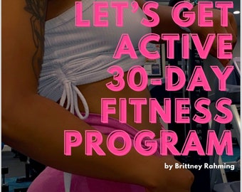 Let's Get Active: 30-Day Fitness Program