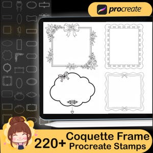 May include: A digital art display shows various frame designs, including floral and bow-adorned options. The screen displays the word "procreate" and the text "Coquette Frame 220+ Procreate Stamps". The frames are in black and white.