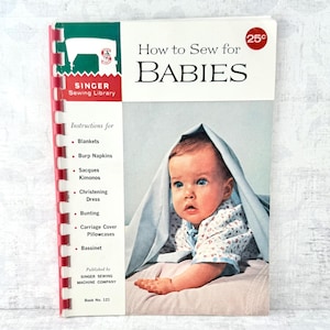 Vintage Singer Sewing Library Booklet - How To Sew for Babies - 1962