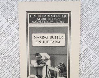 U.S. Department of Agriculture Bulletin - Making Butter On The Farm - 1930