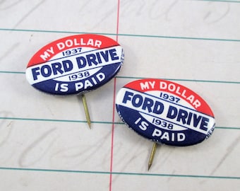 Pair of Vintage 1937-1938 Ford Drive Union Dues Pin Back My Dollar is Paid