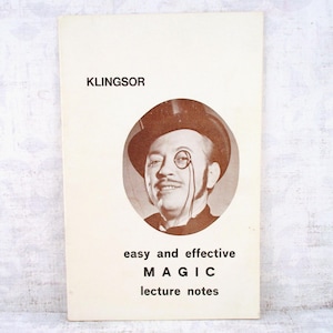 Vintage Booklet - Klingsor: Easy and Effective Magic Lecture Notes - 1971