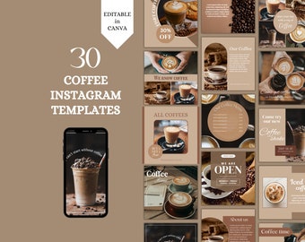 May include: A collection of 30 coffee-themed Instagram templates in a warm, neutral color palette. The templates feature various coffee drinks, text overlays, and the phrase "EDITABLE in CANVA". A phone displays a coffee drink.