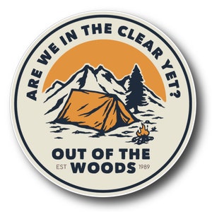 out of the woods Sticker