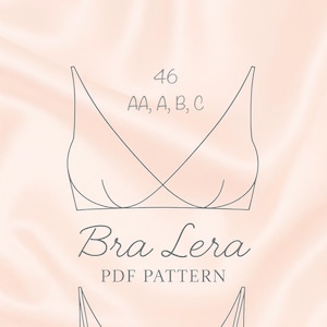 Bra LERA PDF Sewing Pattern: Soft Bra or Underwire, Size 46 (AA-C)
