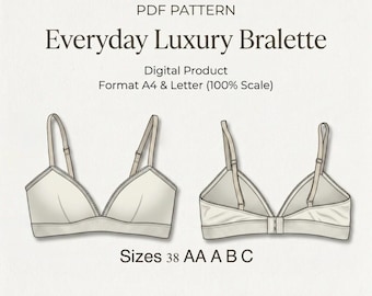Everyday Luxury Bralette PDF Sewing Pattern, Beginner Friendly (Digital Download) 38 AA A B C