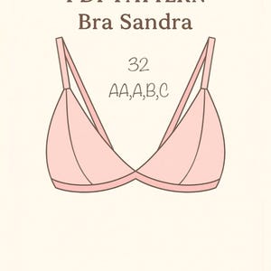 May include: A light pink bra illustration with the text "PDF PATTERN Bra Sandra" and sizing information. The bra design features a triangle cup shape with thin straps and a band around the bottom. Sizes include 32 AA, A, B, C.