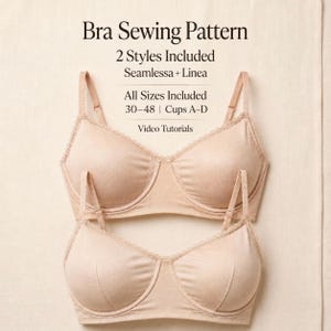 May include: A bra sewing pattern featuring two styles, Seamlessa and Linea, with text indicating all sizes 30-48 and cups A-D are included. The image displays two beige bras with thin straps and scalloped trim, accompanied by video tutorials.