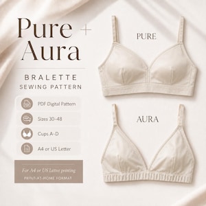 May include: Pure + Aura bralette sewing pattern featuring two beige bralette styles. Text includes PDF Digital Pattern, Sizes 30-48, Cups A-D, A4 or US Letter, and For A4 or US Letter printing print-at-home format. The bralettes have adjustable straps.