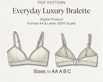 Everyday Luxury Bralette PDF Sewing Pattern, Beginner Friendly (Digital Download) 30 AA A B C