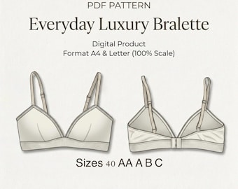 Everyday Luxury Bralette PDF Sewing Pattern, Beginner Friendly (Digital Download) 40 AA A B C
