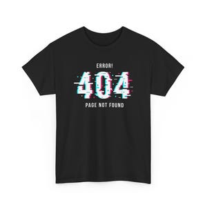 Tech Humor T-Shirt: 404 Glitch Design - Lässige Weiße Baumwolle