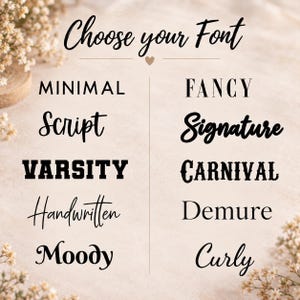 K&ouml;nnte beinhalten: Eine Schriftart-Auswahltabelle mit der &Uuml;berschrift Choose your Font. Die Liste enth&auml;lt schwarze Textoptionen: Minimal, Script, Varsity, Handwritten, Moody, Fancy, Signature, Carnival, Demure und Curly, angeordnet in zwei Spalten.
