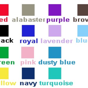 May include: A color chart with 12 different colors, including red, alabaster, purple, brown, black, royal blue, lavender, blue, green, pink, dusty blue, yellow, navy, and turquoise.