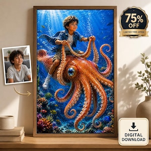 May include: A framed digital art print depicts a young person riding a large orange octopus underwater. The artwork features vibrant coral, fish, and a blue ocean background. A smaller image of the person is in the corner. The print is labeled "DIGITAL DOWNLOAD".