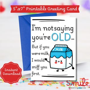 Funny Old Age Birthday Card: Sarcastic Milk Joke (Digital Download)