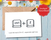CTRL Z Sympathy Card: Printable Apology Support (Digital Download)