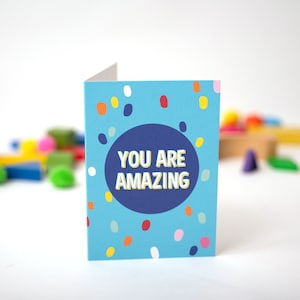 You Are Amazing Grußkarte - motivierende Karte für Kinder und Erwachsene | Helles & erhebendes Design | Perfekt für alle Anlässe