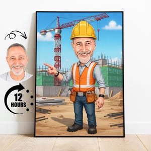 May include: A framed cartoon illustration of a construction worker pointing. The worker wears a yellow hard hat, orange safety vest, and tool belt. A construction site with a crane and building is in the background. The image includes a portrait and a 12-hour turnaround graphic.