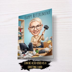 May include: A greeting card with the words "Happy Retirement" at the top. The card features a cartoon illustration of a woman holding a mallet, with a messy office background. The text "CAN BE ALSO USED AS A GREETING CARD" is at the bottom.