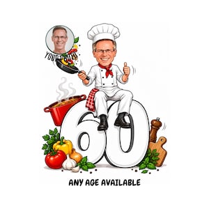 May include: A cartoon illustration of a chef sitting on a large number 60, holding a frying pan with vegetables. Includes a circular photo placeholder labeled YOUR PHOTO, a red pot, fresh produce, and the text ANY AGE AVAILABLE.