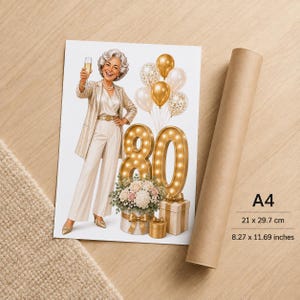 May include: A rectangular A4 print measuring 8.27 by 11.69 inches featuring an illustration of a person with gray hair in a gold suit holding a champagne glass, next to gold balloons, a light-up number 80, and a floral arrangement in a gift box.