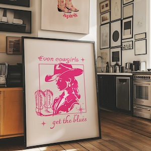 Even Cowgirl Get the Blues Print, Pink Cowgirl Poster, Girly Print, Preppy Western Wall Art, Dorm Room, Trendy Wall Art