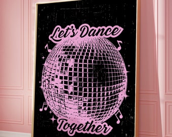 Peut inclure: Une affiche encadrée avec un motif de boule à facettes rose sur fond noir. Le texte "Let's Dance Together" est affiché dans une police stylisée. Des notes de musique et des étoiles agrémentent le design. L'affiche a un cadre doré.