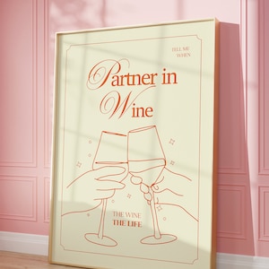 Partner in Wein Kunstdruck | Spaß und elegante Wein Wand Kunst | Wein-Liebhaber Geschenk | Prost Poster - Wein Poster - Digital Download