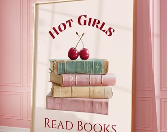 Hot Girls Read Books Print: Trendy Literary Wall Art (PDF & JPG)