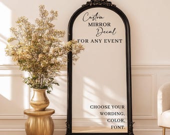 Custom Mirror Vinyl Decal - Personalized Text for Wedding, Birthday, Event Sign