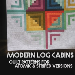 Modern Log Cabins PDF Pattern. Modern Quilt Pattern. Colorful Quilt. Solid quilt.  Atomic quilt. Atomic log cabin.  Rossie Crafts #103