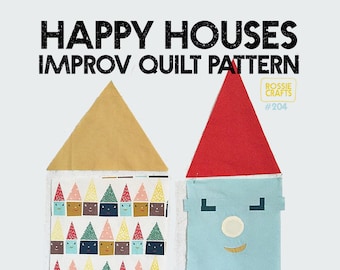 Happy Houses PDF Pattern. Improv Quilt Pattern. Rossie Crafts #204