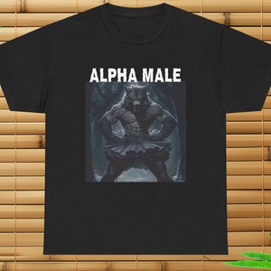 Alpha Male Wolf T-Shirt, Funny Wolf Meme, Gen-Z Humor, Cringe Humor T-Shirt, Ironic Tee, Gag Gift