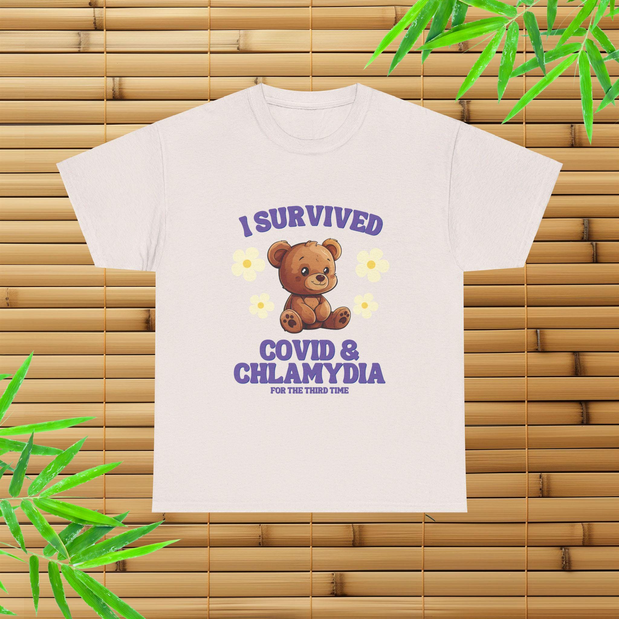 I Survived Covid & Chlamydia T-shirt, Funny Shirt, Unhinged