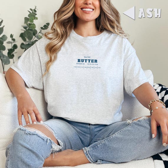 Embroidered Salted Butter Shirt, Stick Of Butter Shirt Funny Baker Gift, Baking Shirt, Foodie Chef Shirt, Butter Lover Gift