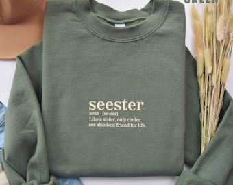 Embroidered Seester Noun Sweatshirt, Seester Definition Sweatshirt, Gift for Sister, Best Sister Gift, Funny Saying Sweatshirt
