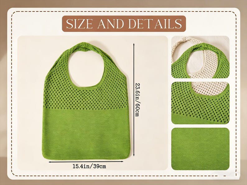 May include: A green knitted tote bag with a large handle. The bag is 60cm tall and 39cm wide. The bag has a mesh design on the top half and a solid green bottom half. The words "SIZE AND DETAILS" are at the top.