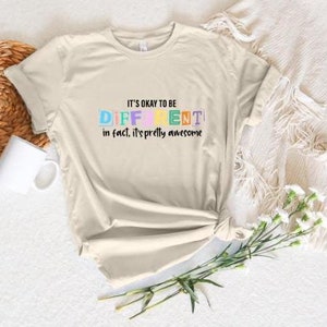 Psychische Gesundheit Shirt Es ist in Ordnung, anders zu sein Es ist ziemlich fantastisch T-Shirt Autismus Bewusstsein Shirt Motivation Shirt Geschenk für sie