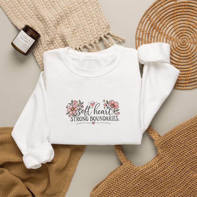 Soft Heart Strong Boundaries Sweatshirt, Self Care Sweatshirt, Mental Health Crewneck, Boundaries Shirt, Therapist Gift, Empowerment Gift White