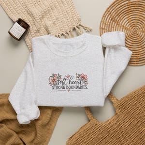 Soft Heart Strong Boundaries Sweatshirt, Self Care Sweatshirt, Mental Health Crewneck, Boundaries Shirt, Therapist Gift, Empowerment Gift image 4