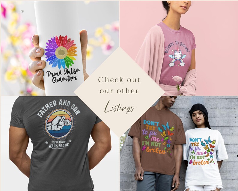 May include: A collection of t-shirts and a mug. The mug features a rainbow sunflower design with the text "Proud Autism Godmother." One t-shirt has a unicorn design with the words "Believe in yourself." Other shirts have text and graphic designs.
